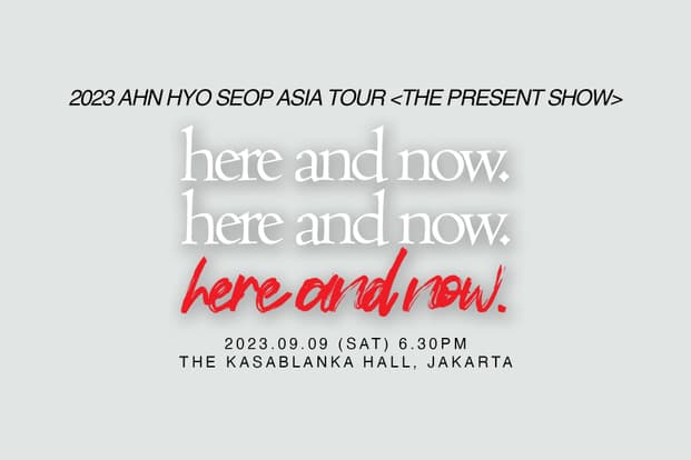 2023 AHN HYO SEOP ASIA TOUR <THE PRESENT SHOW in JAKARTA> “here and now” Image